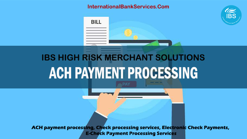 ACH Payment Processing and Its Benefits