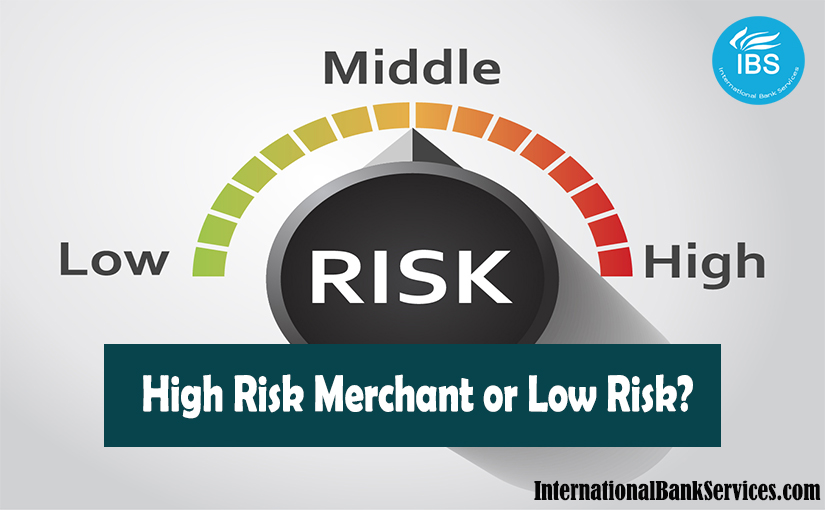 Low Risk vs High Risk Merchant Account